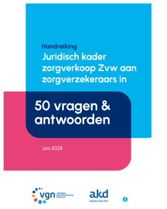 Twee roze en blauw gelkleurde vlakken met de tekst: juridisch kader zorgverkoop Zvw aan zorgverzekeraars in 50 vragen en antwoorden. Logo VGN en AKD. 