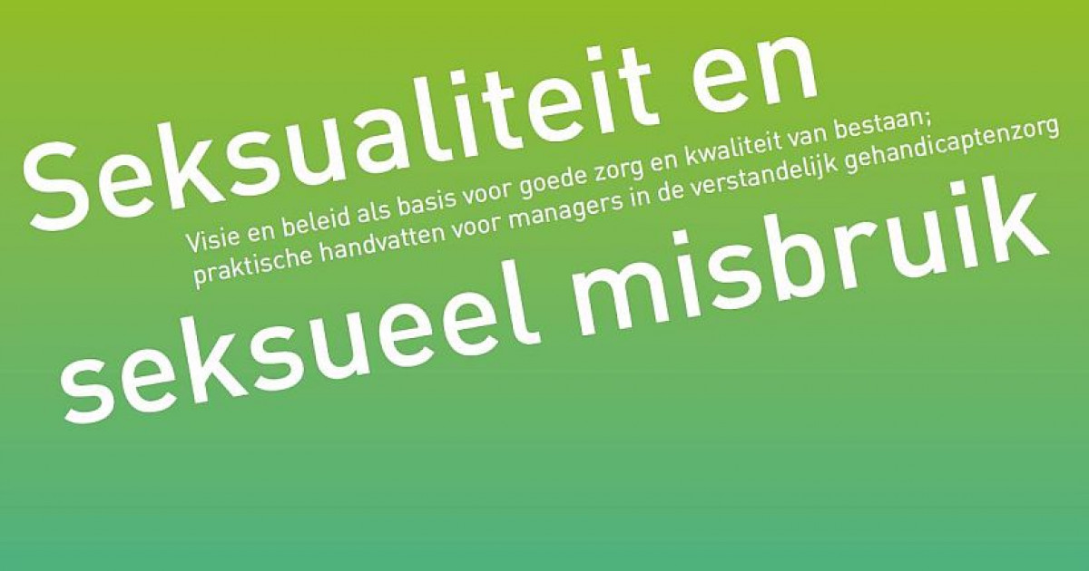 Handreiking Seksualiteit En Seksueel Misbruik | Vereniging ...